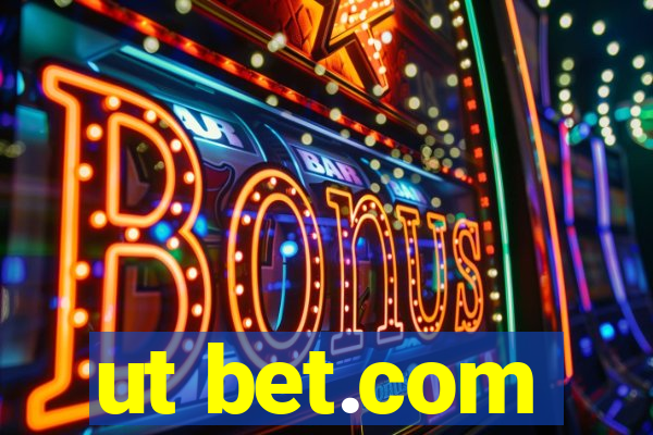 ut bet.com